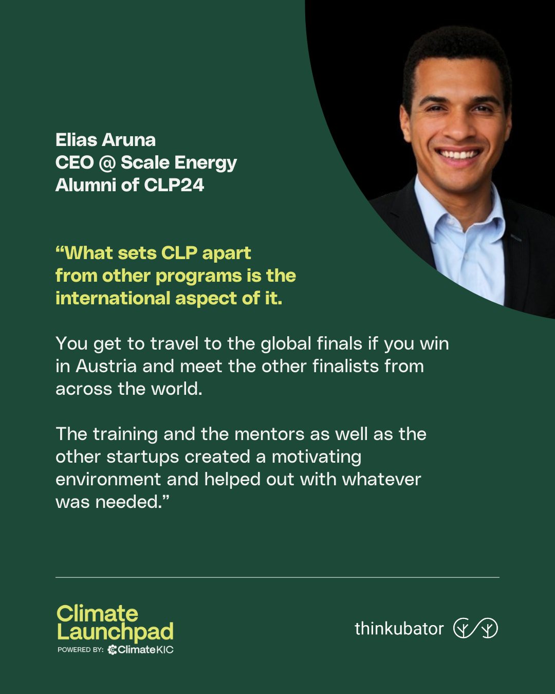 Zitat von Elias Aruna, CEO @ Scale Energy, Alumnus des ClimateLaunchpad 2024